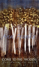 Load image into Gallery viewer, "Come to the Woods" Ann Franke
