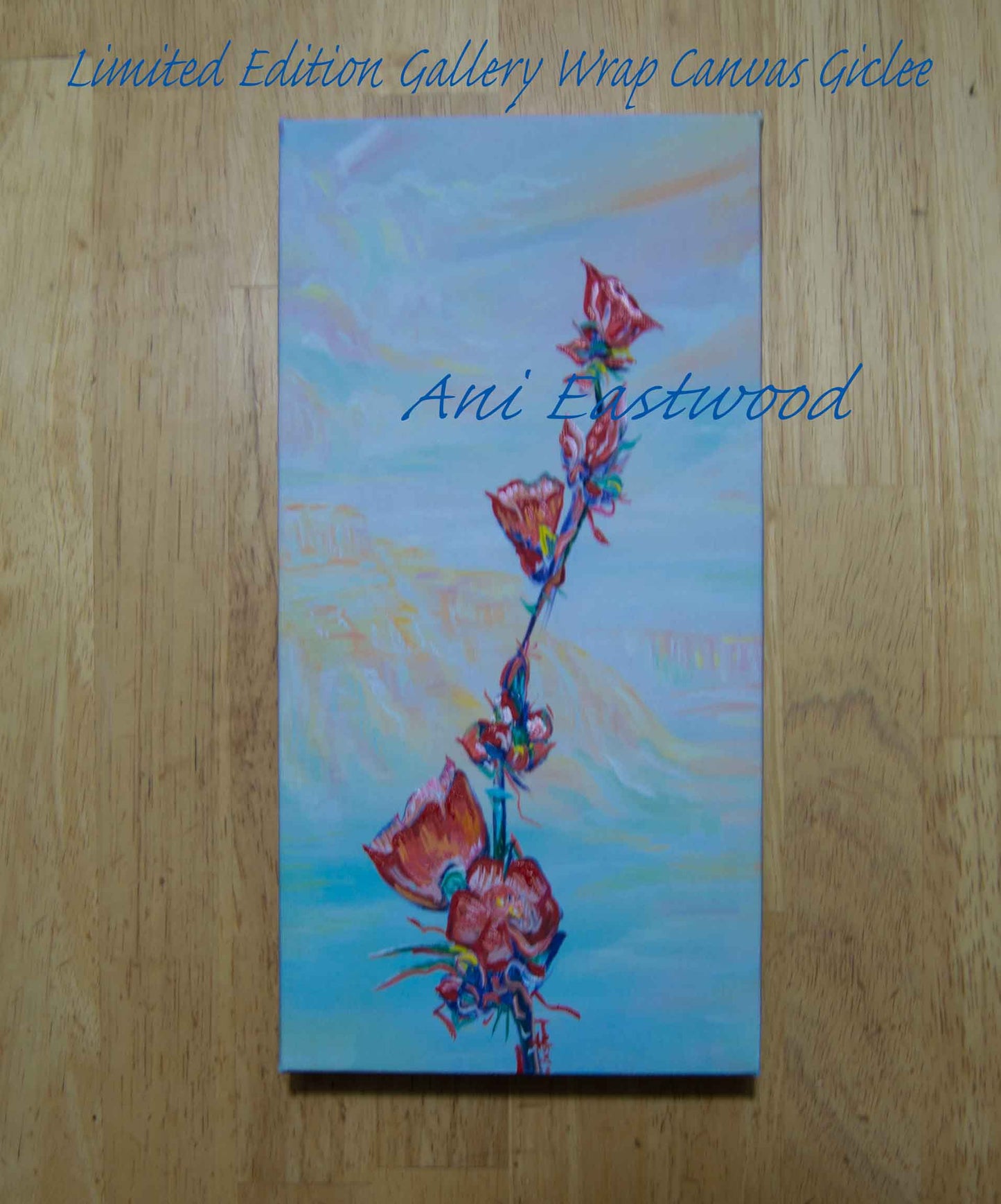 "Globemallows in the Houserock Valley"  2019 Ani Eastwood, 1st limited edition canvas available