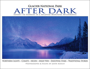 Book: "Glacier National Park After Dark"  John Ashley